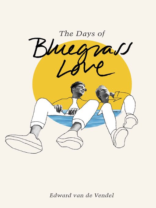 Title details for The Days of Bluegrass Love by Edward van de Vendel - Available